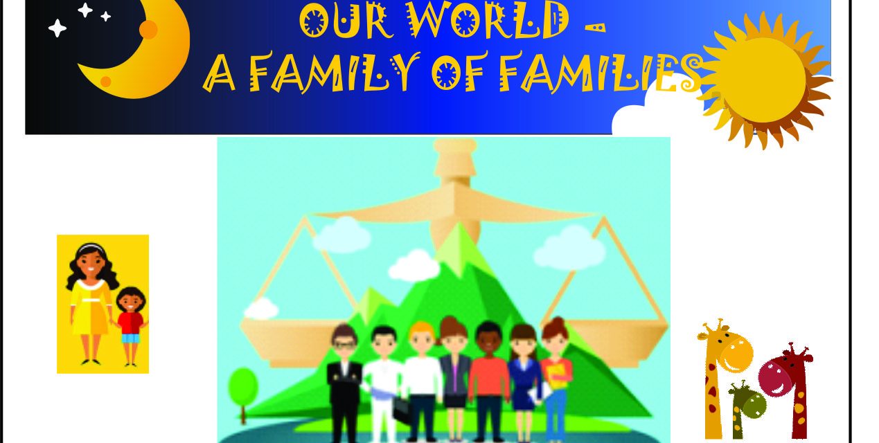 OUR WORLD A FAMILY OF FAMILIES
