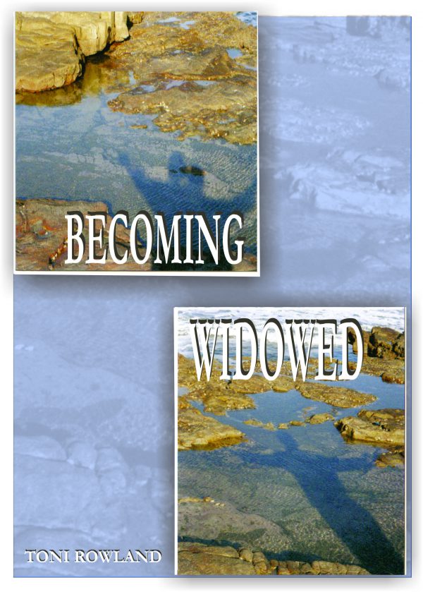 BECOMING WIDOWED by Toni Rowland