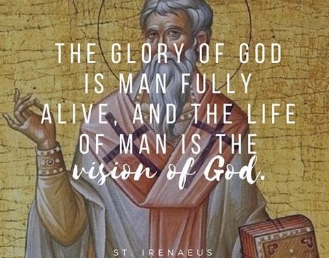 ST IRENAEUS AND THE GLORY OF GOD