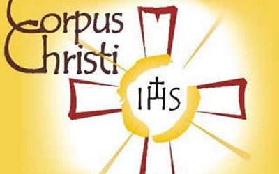 CORPUS CHRISTI, FATHERS DAY ++