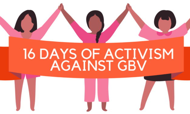 16 DAYS OF ACTIVISM AGAINST GBV