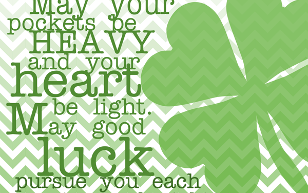 “GOD BE BESIDE ME, GOD BE WITHIN ME.”   ST PATRICK.