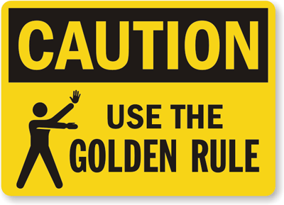 CHOOSING YOUR GOLDEN RULES