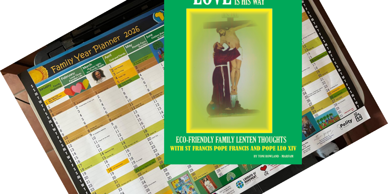 MARFAM THOUGHTS FOR THE DAY MARCH 2026. LENT AND YEAR OF ST FRANCIS