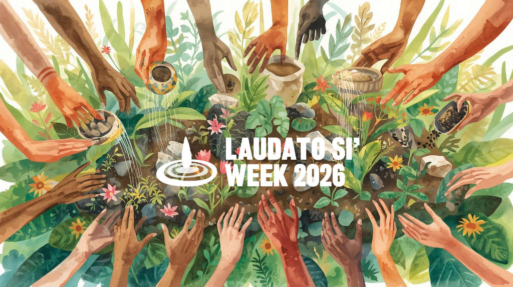 2026 LAUDATO SI AND CHRISTIAN UNITY WEEK 17-24 MAY 2026